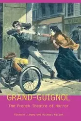 Grand-Guignol - Richard J. Hand Prof.