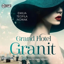 Grand Hotel Granit audiobook - Emilia Teofila Nowak