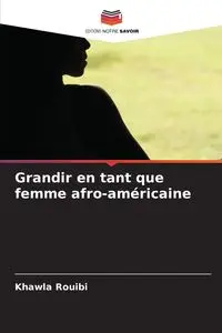 Grandir en tant que femme afro-américaine - Rouibi Khawla