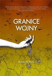 Granice wojny - Marcin Pilis