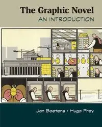 Graphic Novel. An Introduction - Jan Hugo Baetens Frey