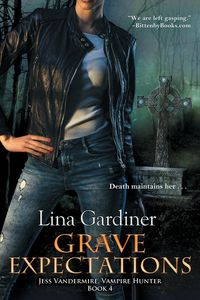 Grave Expectations - Lina Gardiner