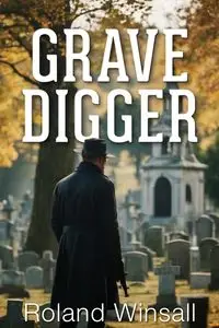 Gravedigger - Roland Winsall