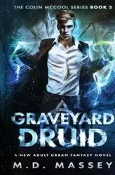 Graveyard Druid - Massey M.D.