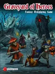 Graveyard of Heroes Fantasy Roleplaying Game - Matthew Byers