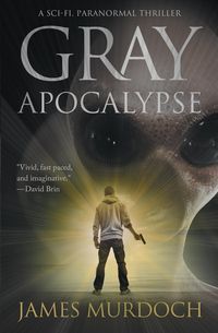 Gray Apocalypse - James Murdoch