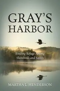 Gray's Harbor - Martha L. Henderson