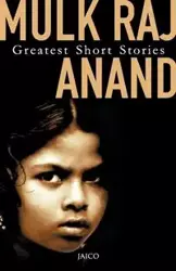 Greatest Short Stories - Anand Mulk Raj