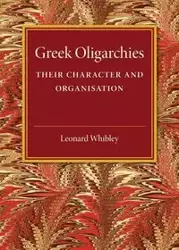 Greek Oligarchies - Leonard Whibley