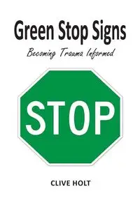 Green Stop Signs - Holt Clive