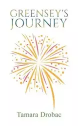 Greensey's Journey - Tamara Drobac