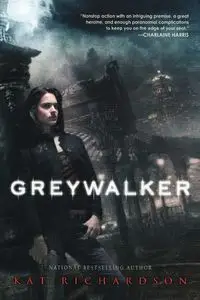 Greywalker - Richardson Kat