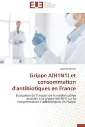 Grippe a(h1n1) et consommation d'antibiotiques en france - BERNIER-A