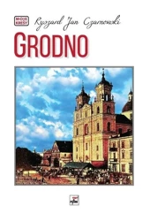 Grodno - Ryszard J. Czarnowski