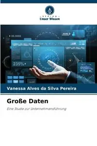 Große Daten - Silva Vanessa Alves da Pereira