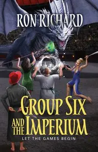 Group Six and the Imperium - Richard Ron