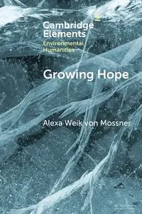 Growing Hope - von Alexa Mossner Weik