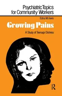 Growing Pains - Irwin Edna M.