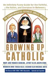 Growing Up Catholic - Mary Jane Frances Cavolina