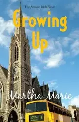 Growing Up - Marie Martha