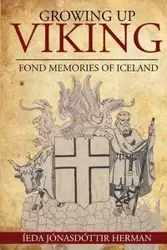 Growing Up Viking - Herman Ieda Jonasdottir