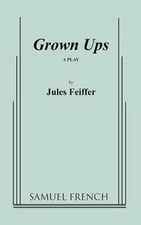 Grown Ups - Jules Feiffer