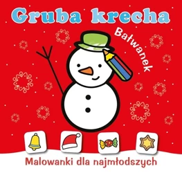 Gruba krecha. Bałwanek - Wydawnictwo Skrzat