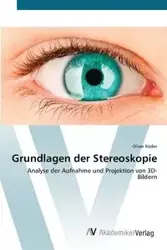 Grundlagen der Stereoskopie - Oliver Röder