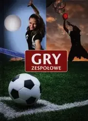 Gry zespołowe - Opracowanie zbiorowe