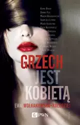 Grzech jest kobietą - Ewa Wołkanowska-Kołodziej