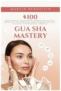 Gua Sha Mastery - Marvin Bernstein