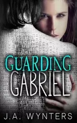 Guarding Gabriel - Jane Wynters