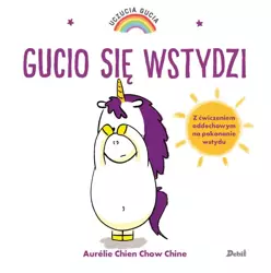 Gucio się wstydzi. Uczucia Gucia - Aurelie Chien Chow Chine