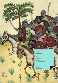 Guerra de Granada - Alonso Palencia de