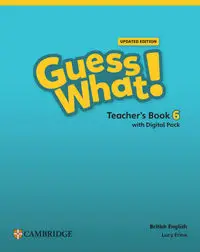 Guess What! British English Level 6 Teacher's Book with Digital Pack Updated - Lucy Frino