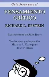 Guía Breve para el Pensamiento Crítico - Richard Epstein L