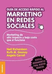 Guía de Acceso Rápido Al Marketing En Redes Sociales - Neil Richardson