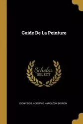 Guide De La Peinture - Dionysios