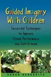 Guided Imagery with Children - Sarah Berkovits