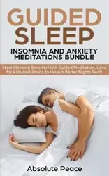 Guided Sleep, Insomnia and Anxiety Meditations Bundle - Peace Absolute