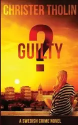 Guilty? - Tholin Christer