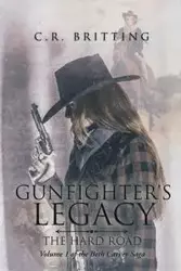 Gunfighter's Legacy - Britting C.R.