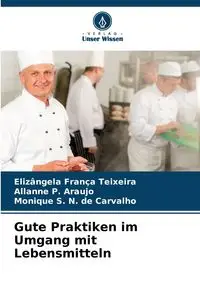 Gute Praktiken im Umgang mit Lebensmitteln - Teixeira Elizângela França