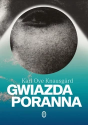 Gwiazda poranna - Karl Ove Knausgrd