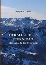 HERALDO DE LA ETERNIDAD - Joseph M. Lamb