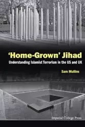 'HOME-GROWN' JIHAD - SAM MULLINS