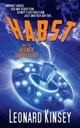 Habst and the Disney Saboteurs - Leonard Kinsey