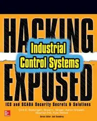 Hacking Exposed Industrial Control Systems - Clint Bodungen