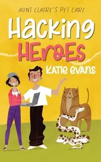 Hacking Heroes - Katie Evans