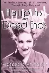 Hairpins and Dead Ends - Michael Ankerich  G.